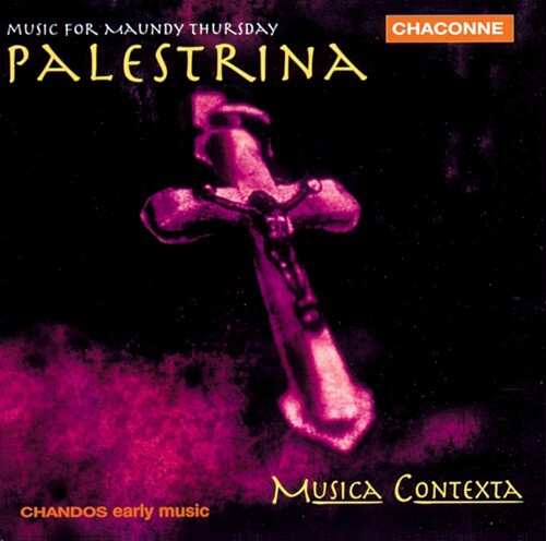 

CD диск Palestrina / Musica Contexta: Music for Maundy Thursday