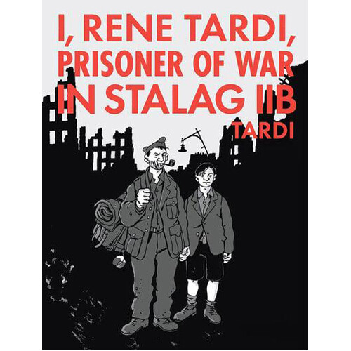 

Книга I, Rene Tardi, Prisoner Of War In Stalag Iib, Vol. 2 (Hardback)