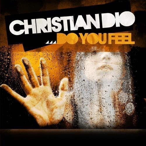 

CD диск Christian Dio: Do You Feel