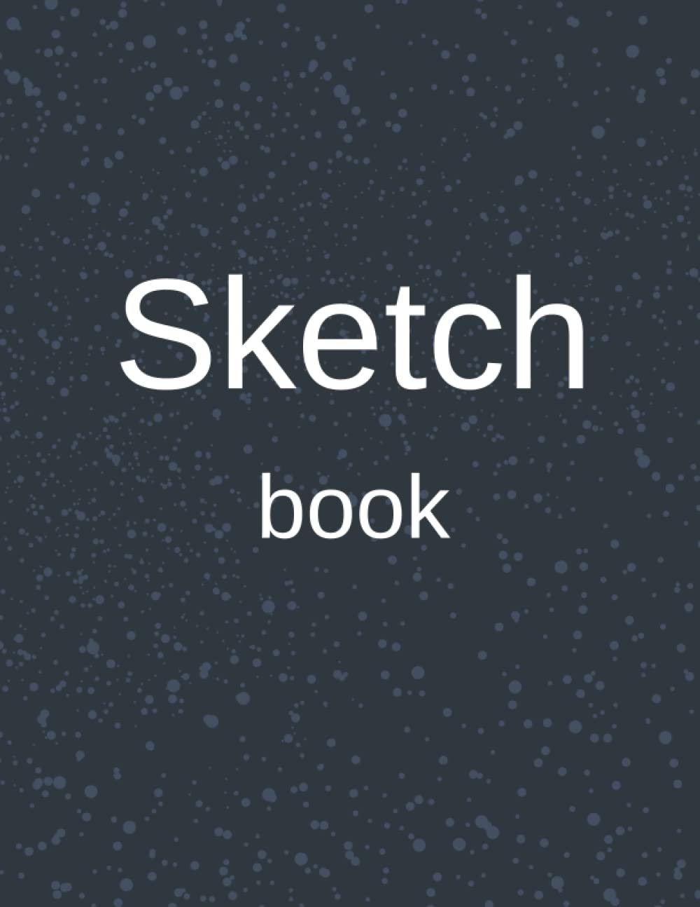 

sketchbook notebook for drawing doodling or sketching: 8.5x11 inch 21.5x27.94 cm 109 pages Notebook for Drawing, Large Notebook ,Doodling or Sketching (Independently published)