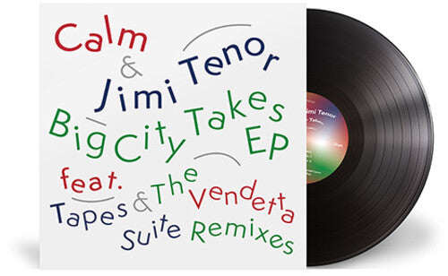 

Сингл 12" Calm / Tenor, Jimi: Big City Takes