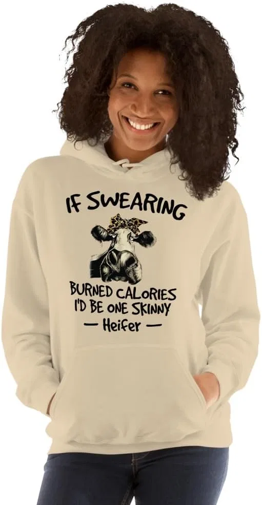 Толстовка Unisex If Swearing Burned Calories I'd Be One Skinny Heifer Generic, Sand