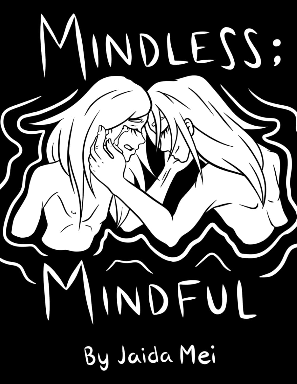 

Mindless; Mindful (Independently published)