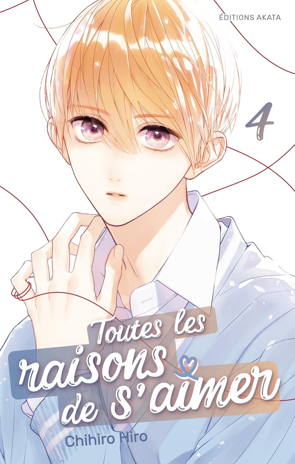 

Toutes les raisons de s'aimer - Tome 4 (AKATA)