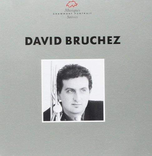 

CD диск Bruchez, David: Posaunisten-Portrait