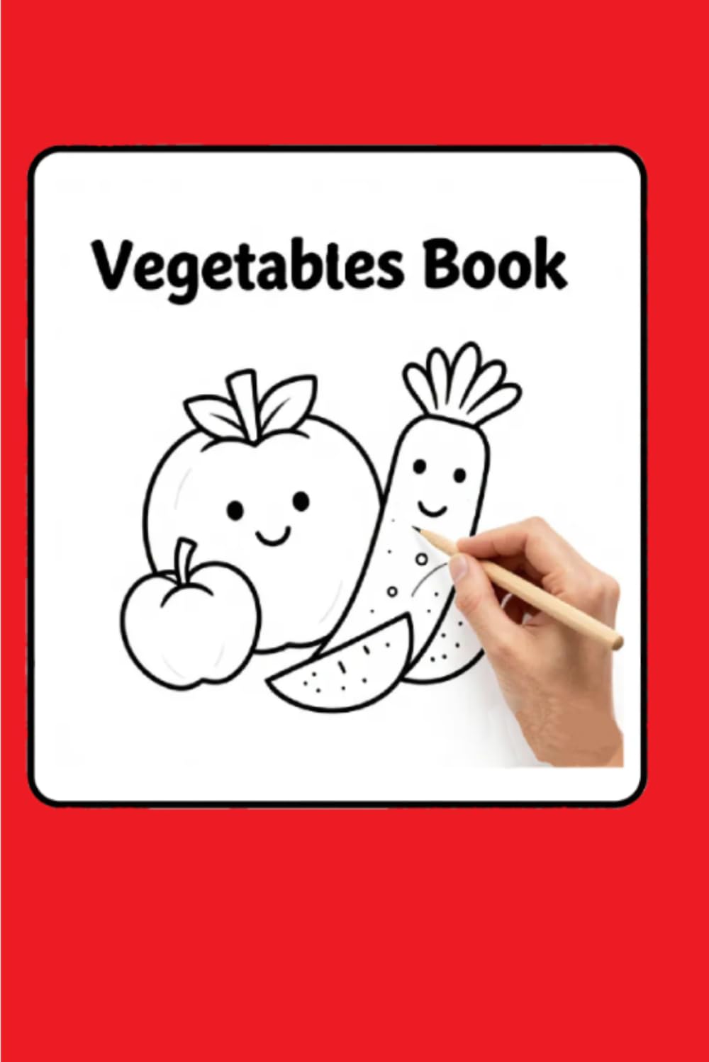 

Vegetables Coloring Book: Color 98 (Independently published)