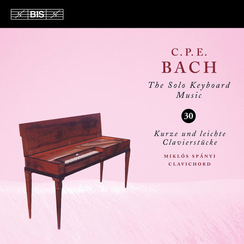 

CD диск Bach, C.P.E. / Spanyi, Miklos: Solo Keyboard Music 30