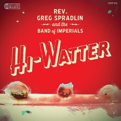 

Виниловая пластинка Spradlin, Greg / Band Of Imperials - Hi-Watter