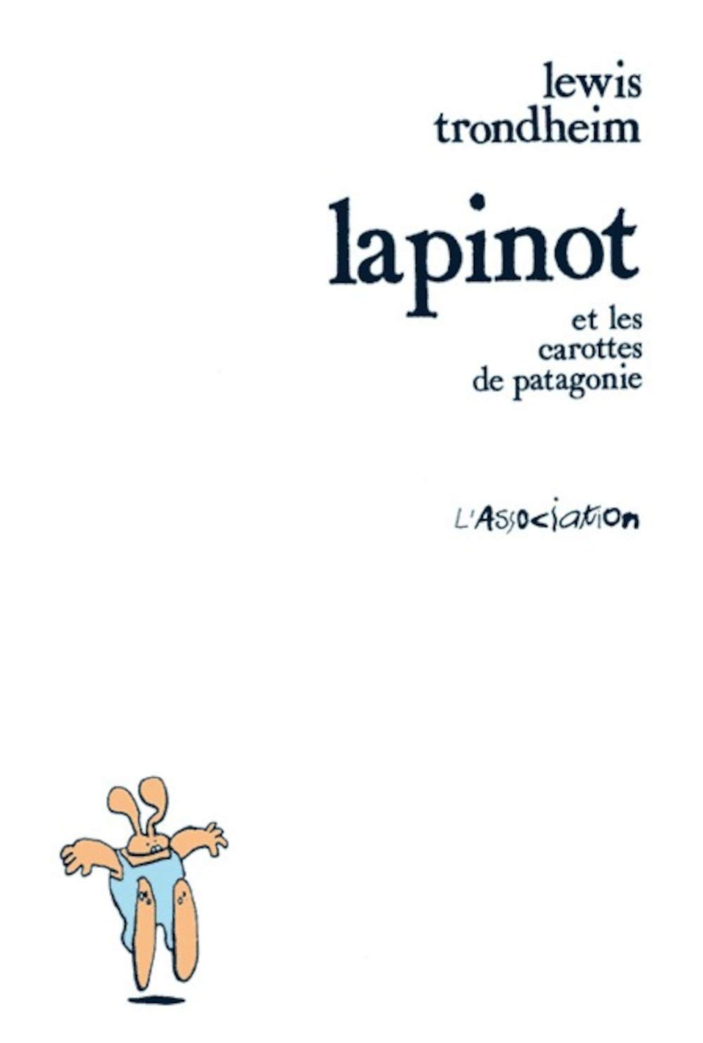 

Lapinot et les Carottes de Patagonie (ASSOCIATION)