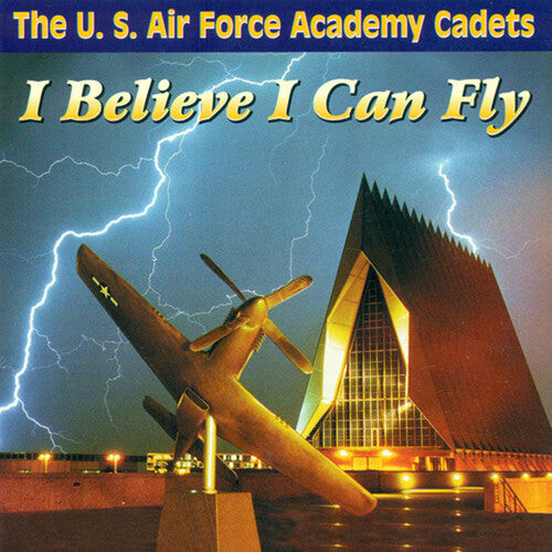 

CD диск Us Air Force Academy Cadets: I Believe I Can Fly