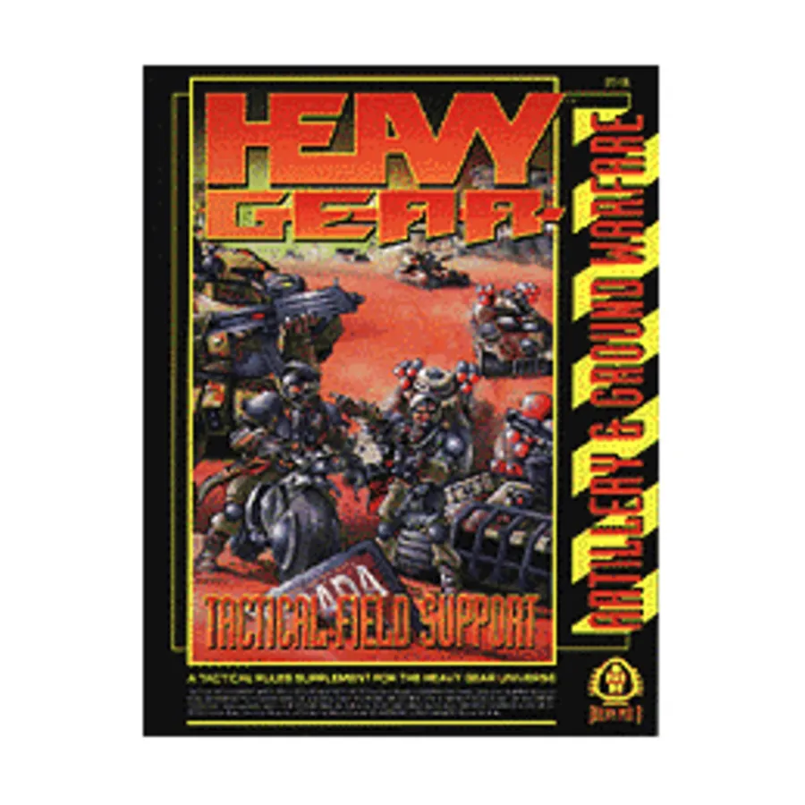 

Tactical Field Support - Artillery & Ground Warfare, Heavy Gear (1st-2nd Edition), мягкая обложка