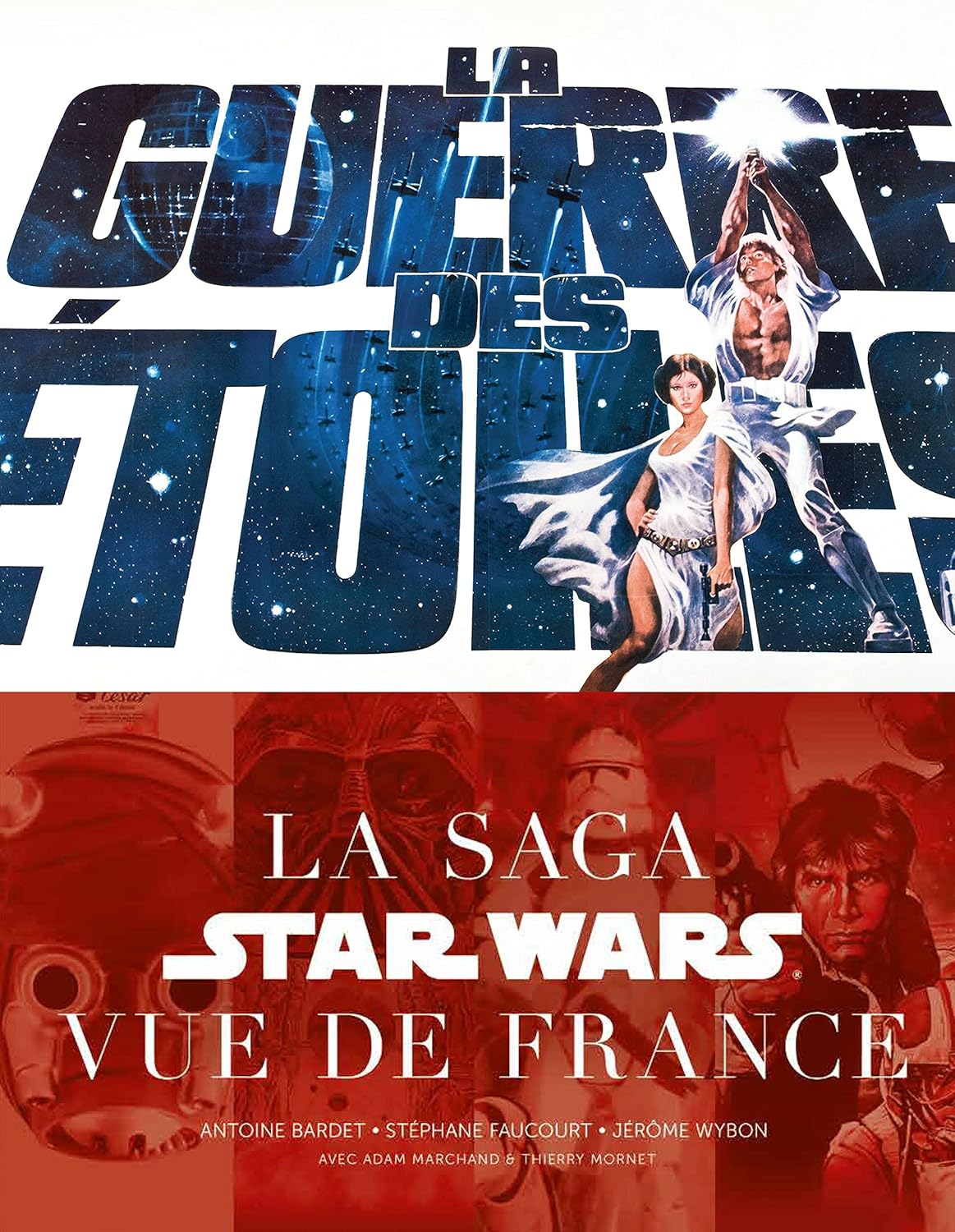 

LA GUERRE DES ETOILES : LA SAGA STAR WARS VUE DE FRANCE (HUGINN MUNINN)