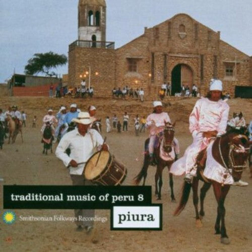 

CD диск Traditional Music of Peru 8: Piura / Various: Traditional Music Of Peru, Vol. 8: Piura