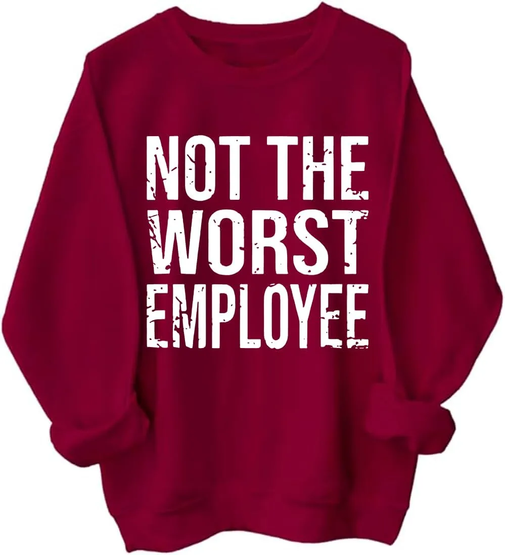 

Толстовка Not The Worst Employee с саркастичной надписью Exosea