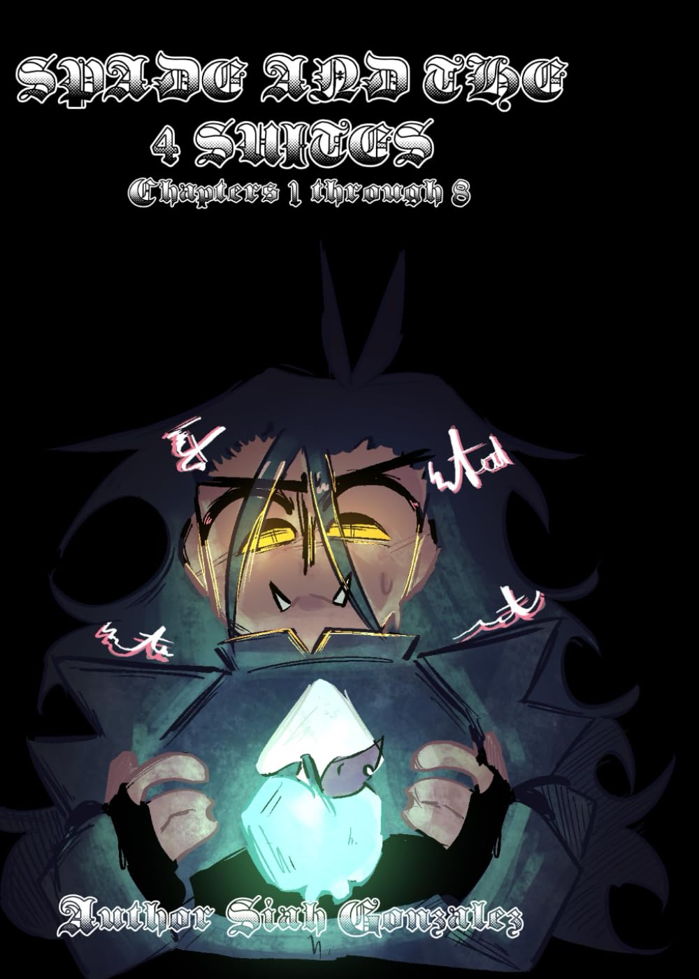 

Spade and the 4 suites - relics of imprisonment: Chapters 1 through 8 (Independently published)