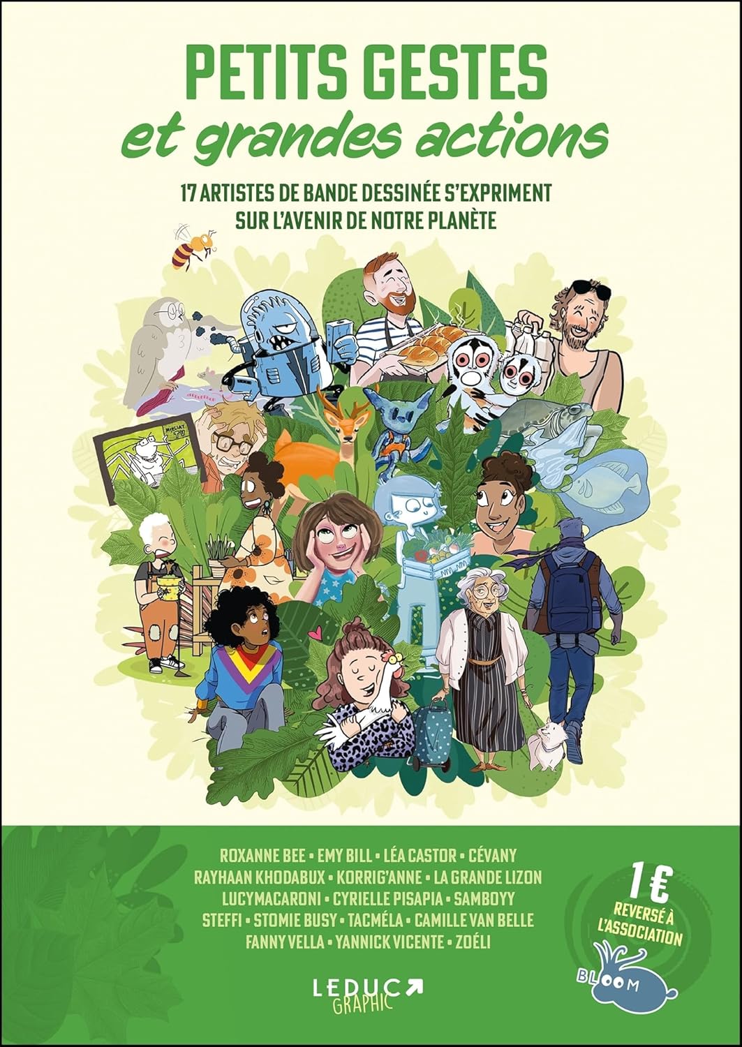 

Petits gestes et grandes actions: 17 artistes de bande dessinée s'expriment sur l'avenir de notre planète (LEDUC GRAPHIC)