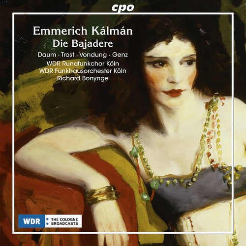 

CD диск Kalman / Genz / Turk / Sturm / Schmitz / Hielscher: Emmerich Kalman: Die Bajadere