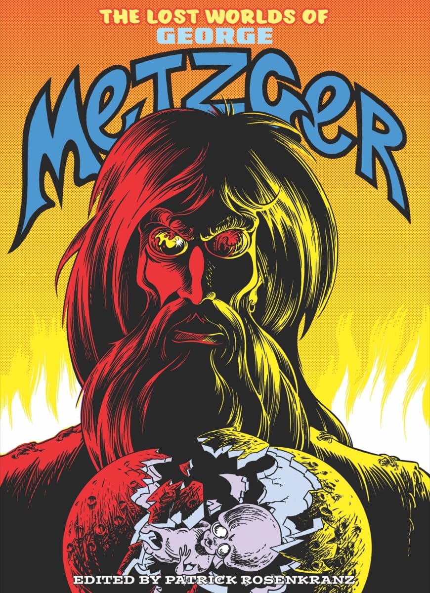 

The Lost Worlds of George Metzger (Fantagraphics Underground - FU Press)