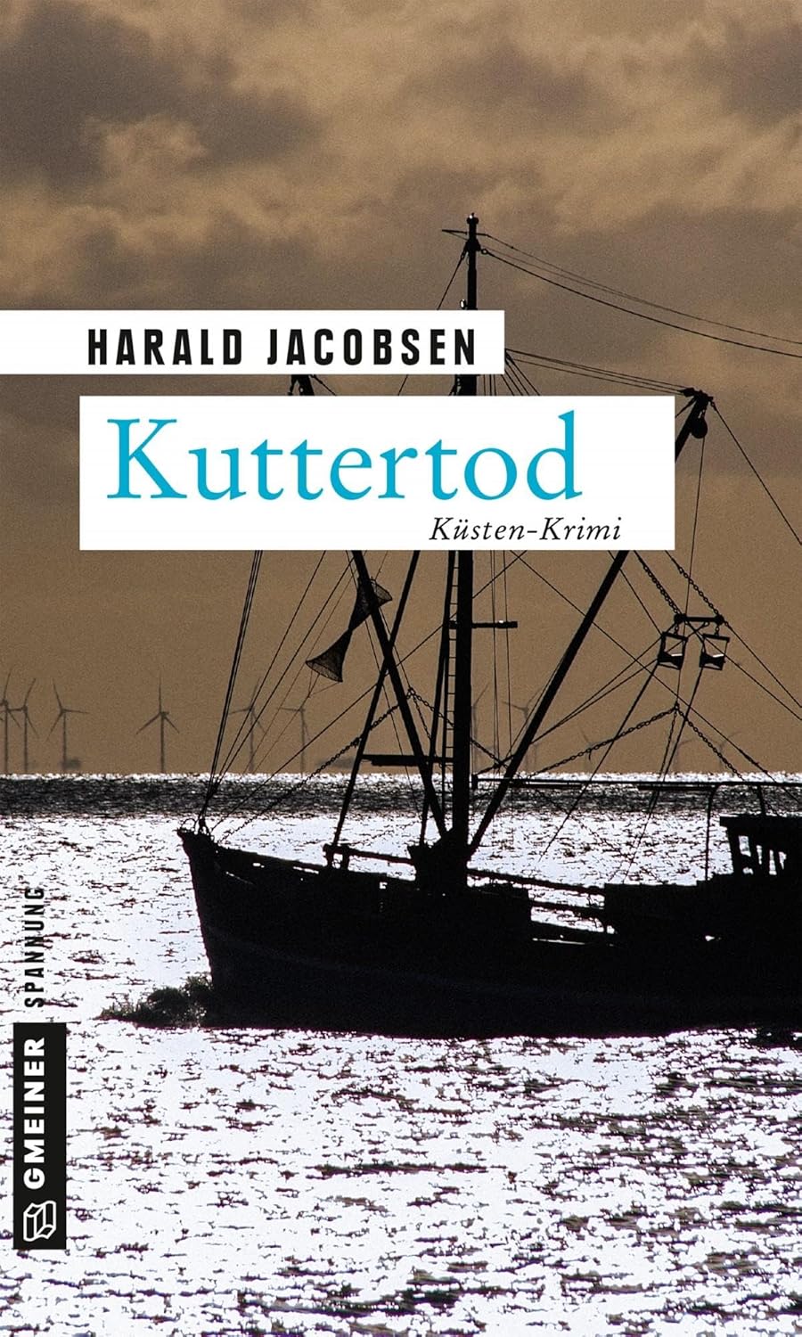 

Kuttertod: Küsten-Krimi (Gmeiner Verlag)