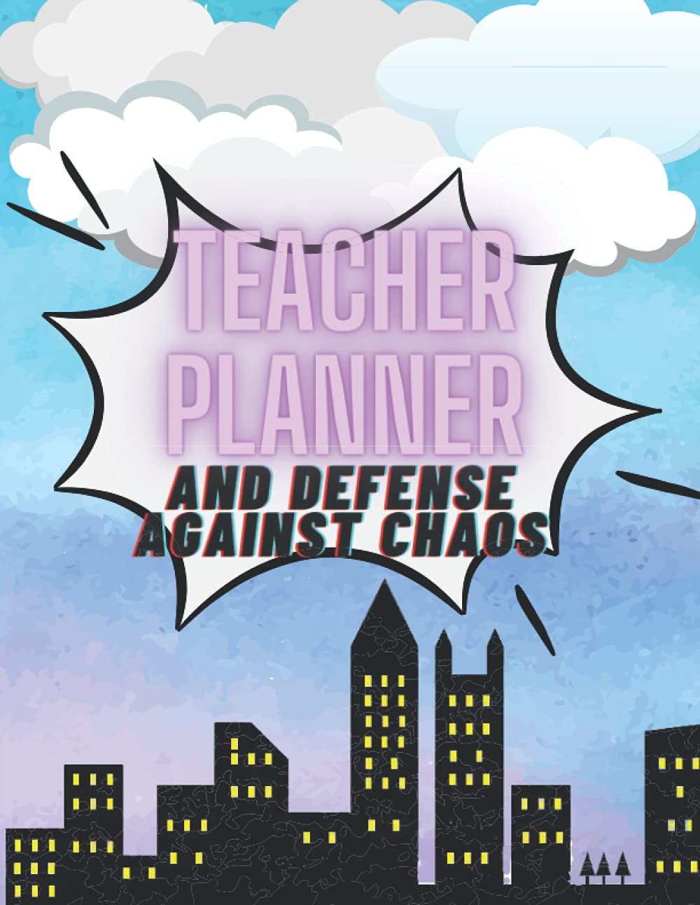 

Teacher Planner: Superhero themed comic book featuring inspirational quotes (Independently published)