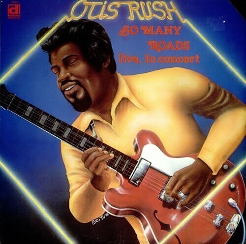 

Виниловая пластинка Rush, Otis: So Many Roads, Live