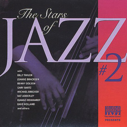 

CD диск Arkadia Jazz: The Stars of Jazz 2 / Various: Arkadia Jazz: The Stars Of Jazz, Vol. 2