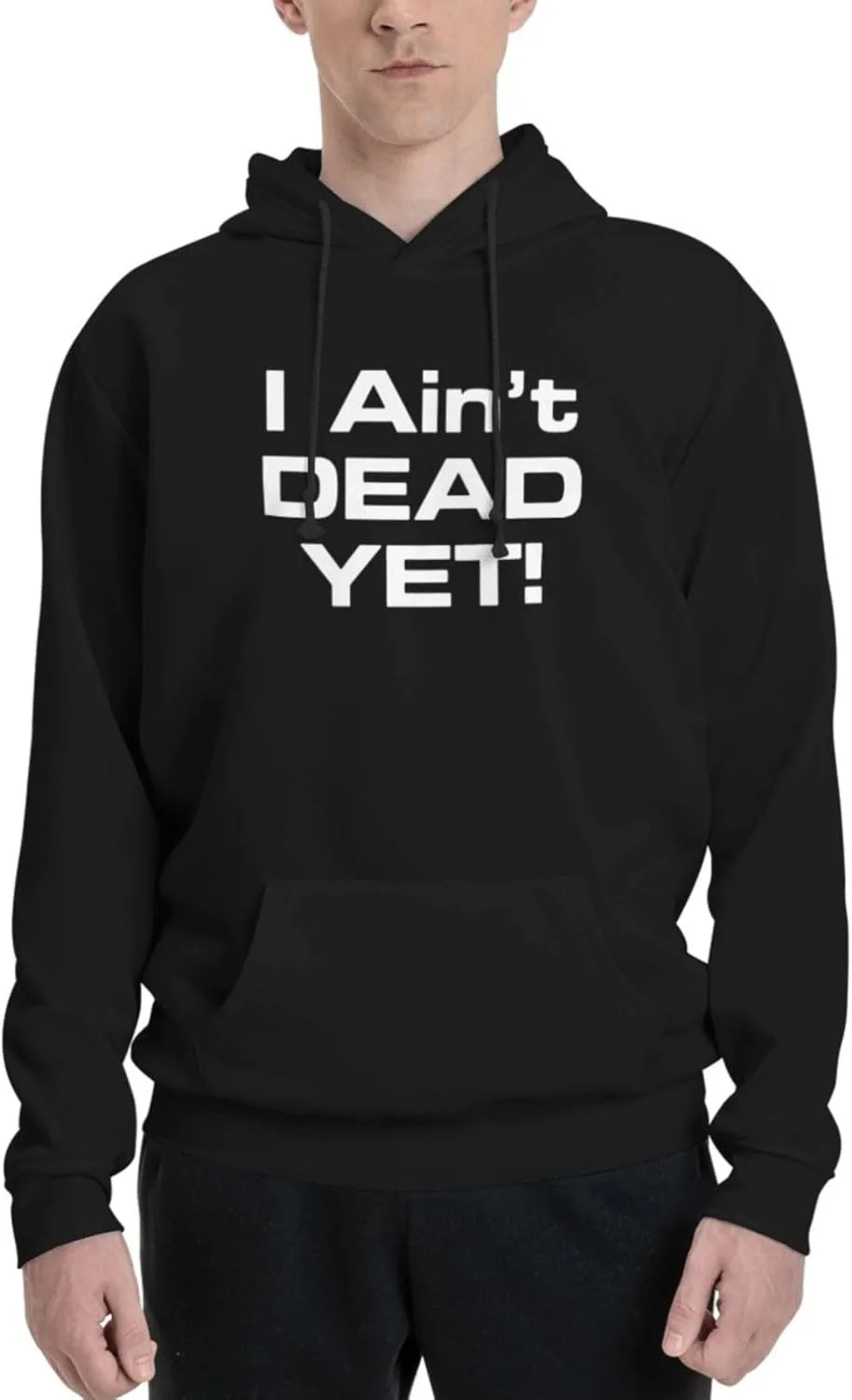 Мужская толстовка с капюшоном «I Ain'T Dead Yet» в стиле хип-хоп, с длинными рукавами, капюшоном и карманами Generic, черный