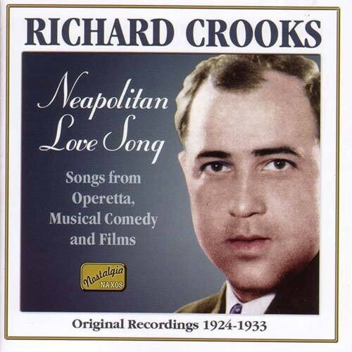 

CD диск Crooks, Richard: Neapolitan Love Song (1924-33)