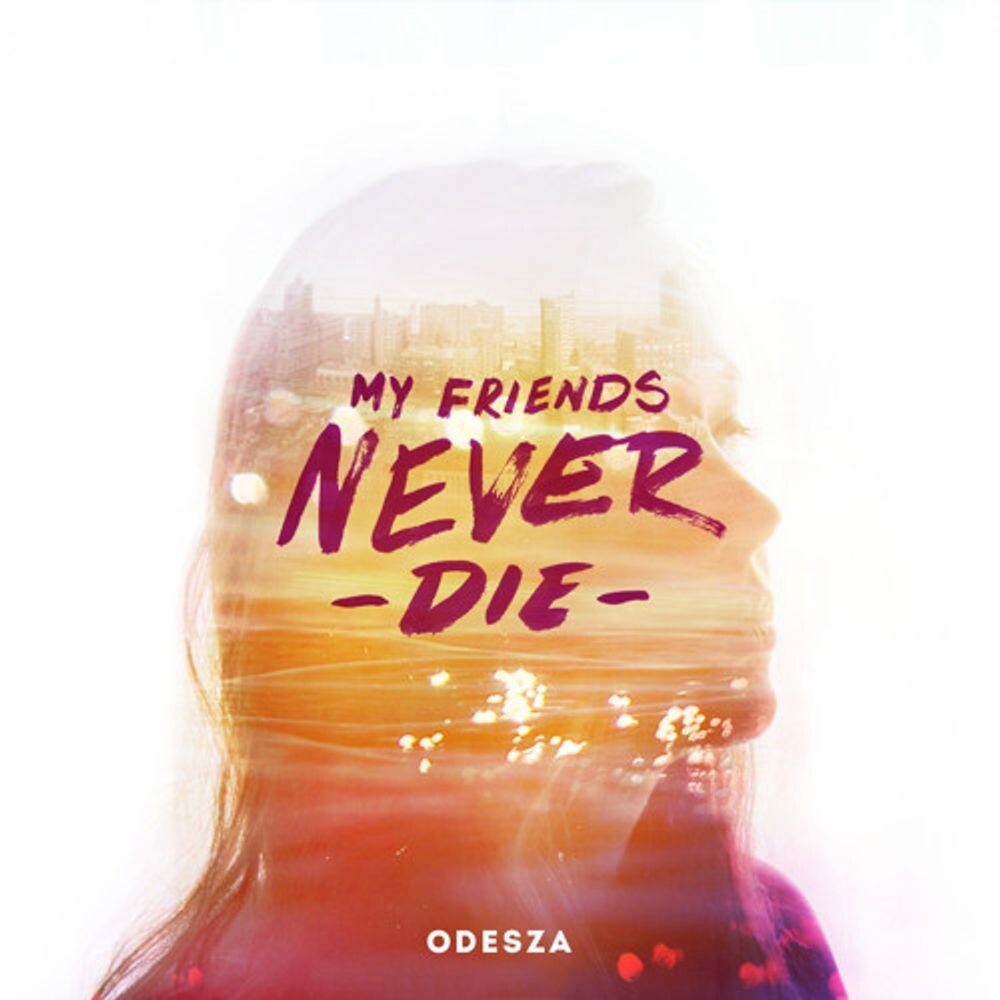 

Виниловая пластинка LP My Friends Never Die (12") - ODESZA