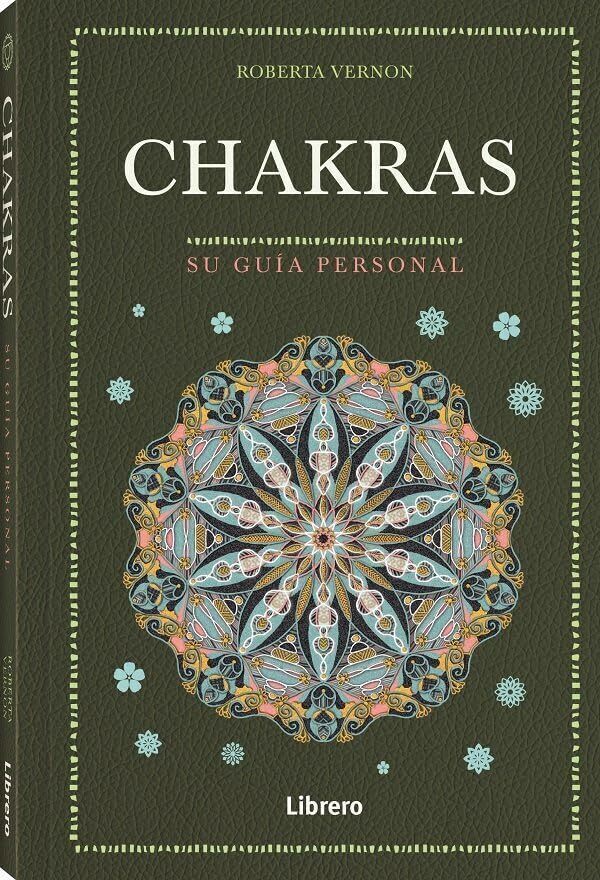 

CHAKRAS: SU GUIA PERSONAL (LIBRERO)