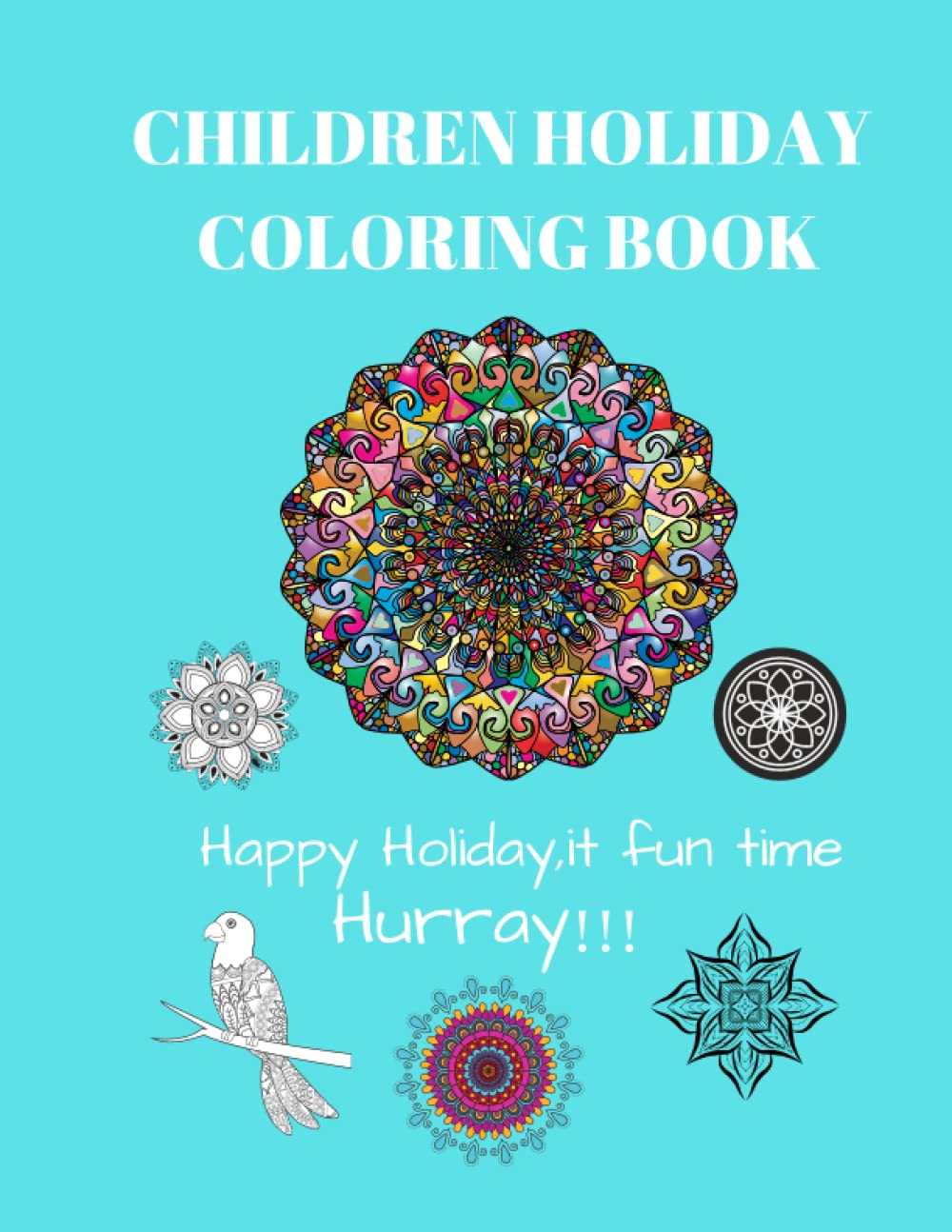 

Children Holiday Coloring Book: Holiday Fun Book (Independently published)