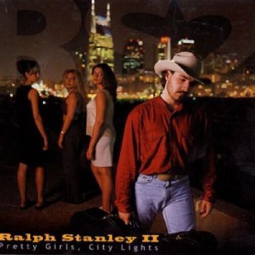 

CD диск Stanley II, Ralph: Pretty Girls, City Lights