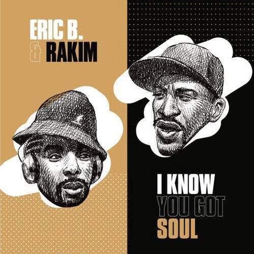 

Сингл 7" Eric B & Rakim: I Know You Got Soul/ I Know You Got Soul (Dub Version)