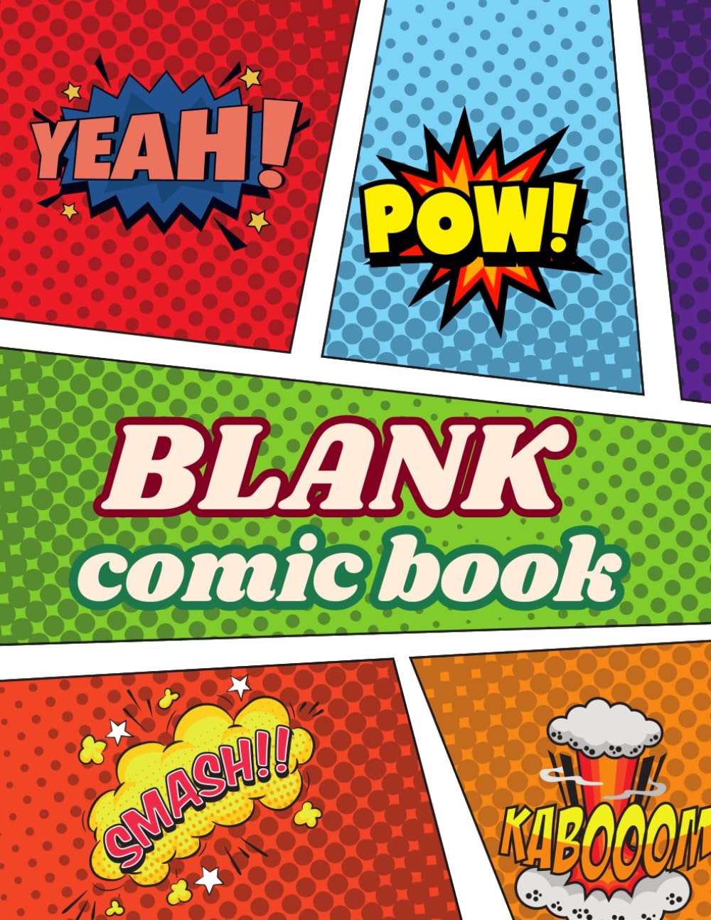 

Blank Comic Book for Kids: Create Your Own Comics with 100+ Pages of Fun Templates: Perfect for Kids, Teens & Beginners | Draw, Sketch & Storyboard with Pre-Drawn Panels (Independently published)
