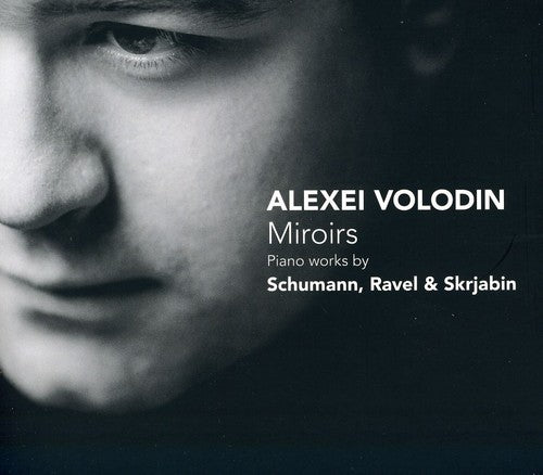 

CD диск Volodin / Schumann / Ravel / Scriabin: Miroirs: Piano Works By Schumann