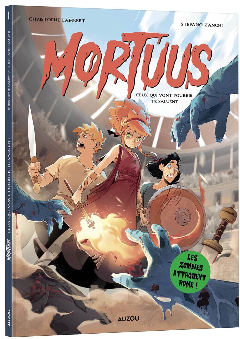 

Mortuus - Tome 1 Ceux qui vont pourrir te saluent (1) (AUZOU)