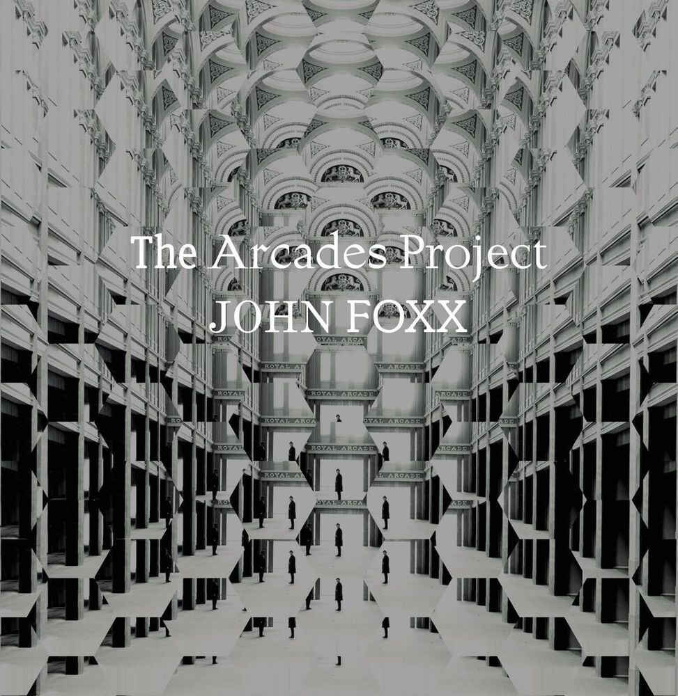

Виниловая пластинка LP The Arcades Project - John Foxx