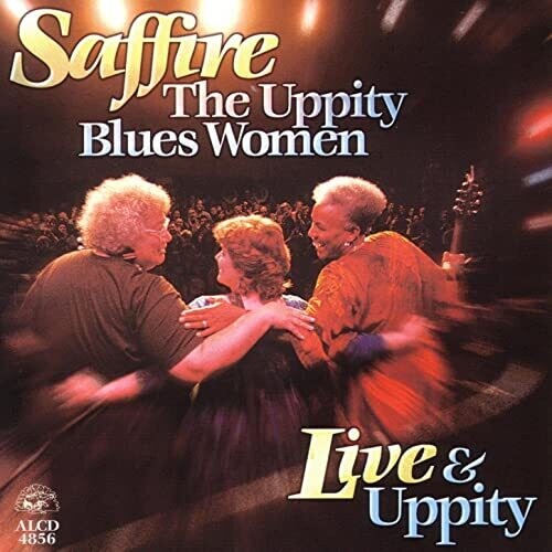 

CD диск Saffire - Uppity Blues Women: Live & Uppity