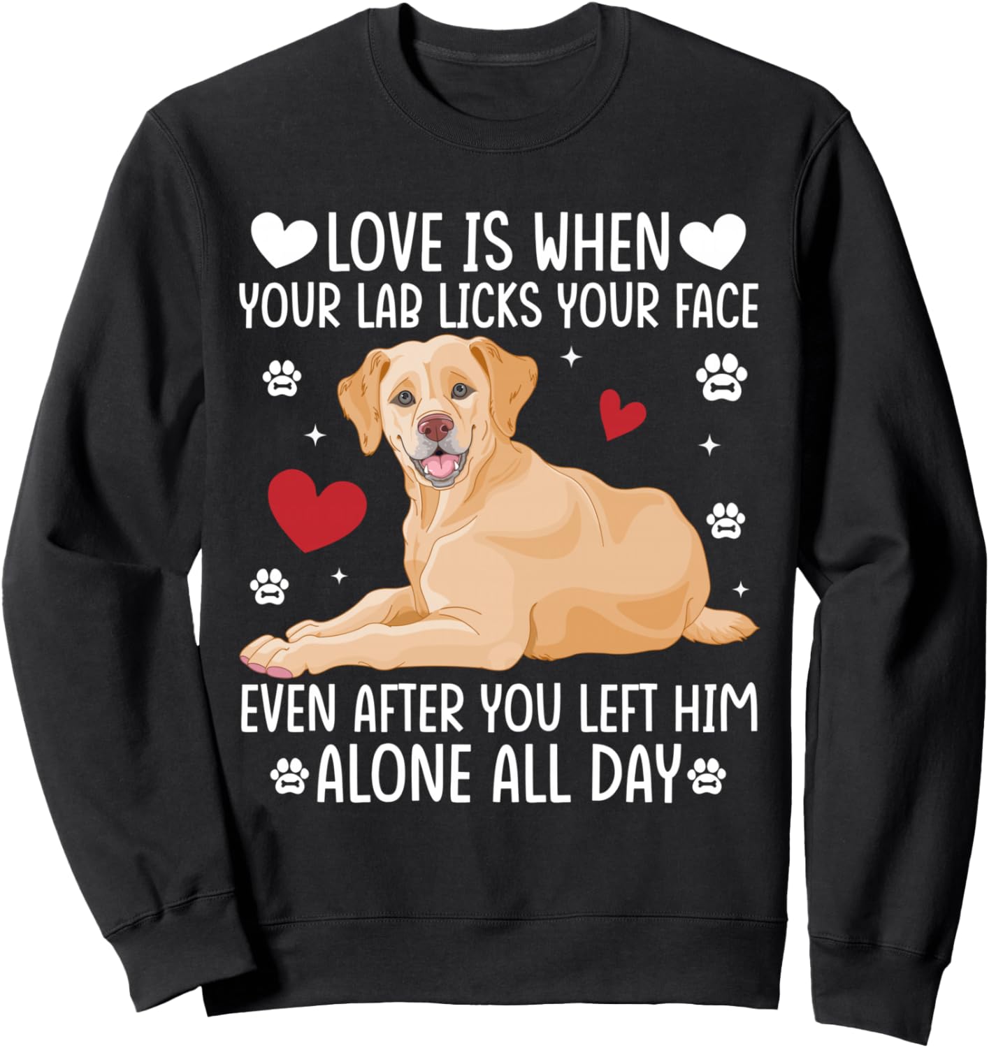 

Толстовка Любовь - это когда твой лабрадор лижет тебе лицо даже после того, как ты ушел Labrador Retriever Dog Gifts For Dog Lovers, черный
