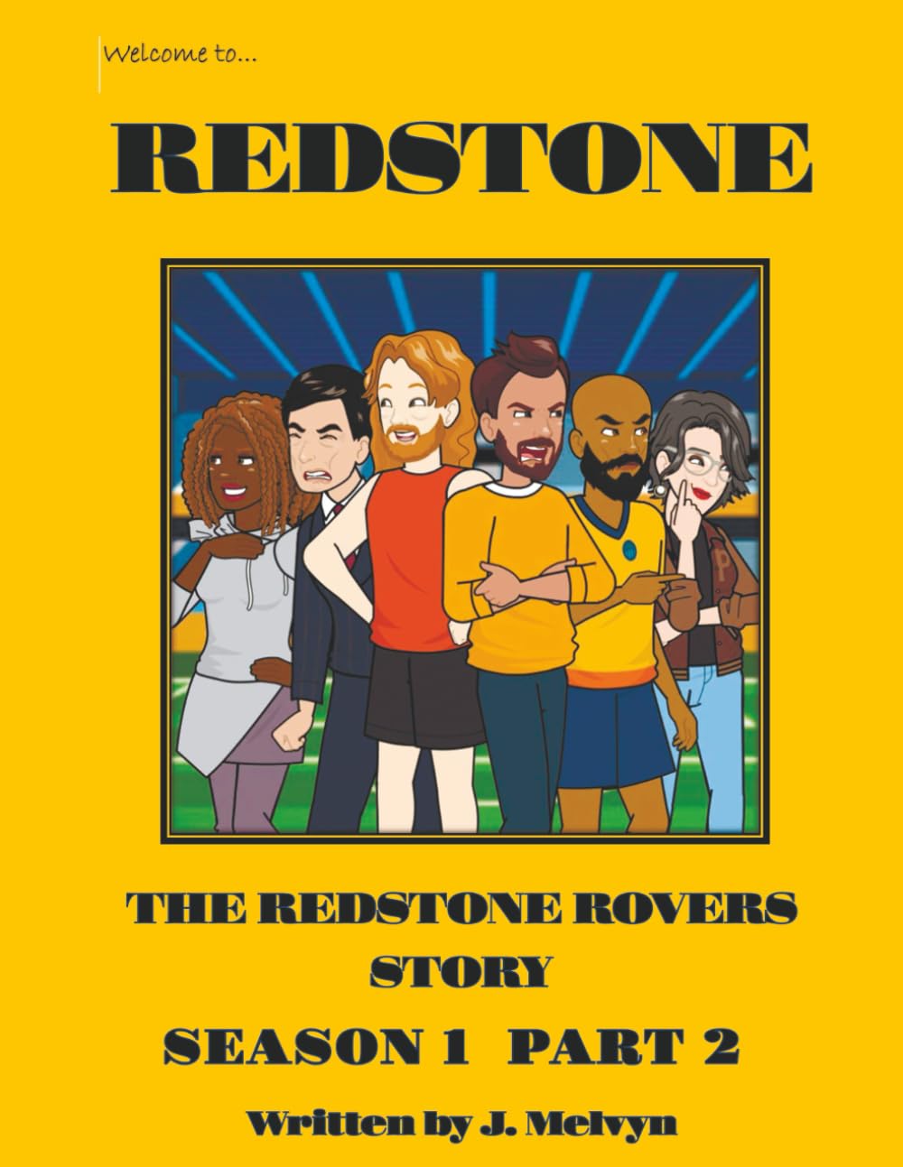 

REDSTONE ROVERS: SEASON 1 PART 2 (Independently published)