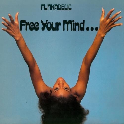 

Виниловая пластинка Funkadelic - Free Your Mind