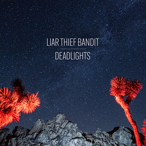 

Виниловая пластинка Liar Thief Bandit: Deadlights