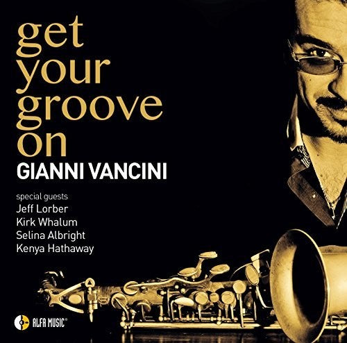 

CD диск Vancini, Gianni: Get Your Groove On