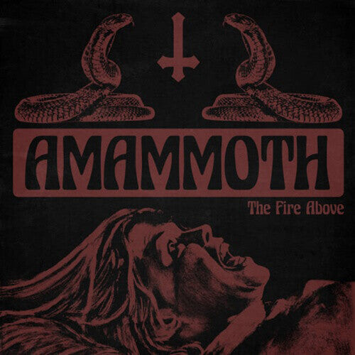 

Виниловая пластинка Amammoth: Fire Above