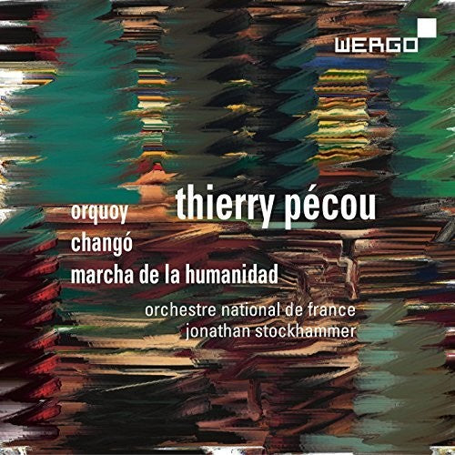 

CD диск Pecou / Orchestre National De France / Stockhammer: Thierry Pecou: Orquoy / Chango / Macha de la Humanidad