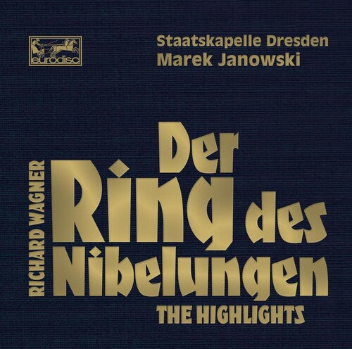 

CD диск Wagner / Janowski, Marek: Der Ring Des Nibelungen: Highlights