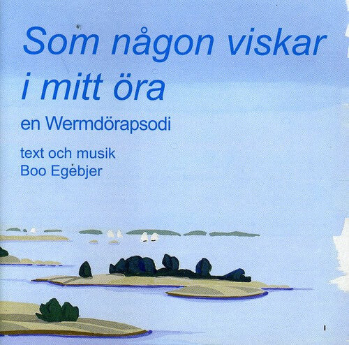 

CD диск Egebjer, Boo: Som Nagon Viskar I Mitt Ora