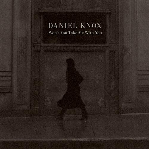 

Виниловая пластинка Knox, Daniel - Won'T You Take Me With You