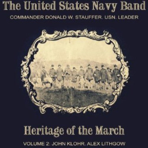 

CD диск Klohr / United States Navy Band / Stauffer: Heritage of the March 2