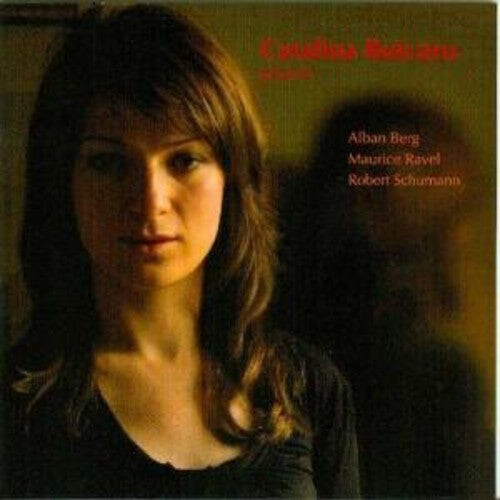 

CD диск Berg / Ravel / Schumann / Butcaru: Catalina Butcaru Recital